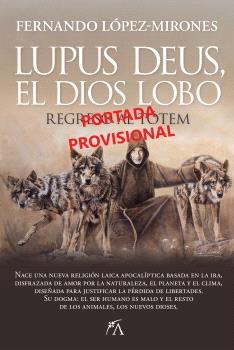 LUPUS DEUS, EL DIOS LOBO | 9788410522497 | LÓPEZ-MIRONES, FERNANDO | Llibreria Ombra | Llibreria online de Rubí, Barcelona | Comprar llibres en català i castellà online