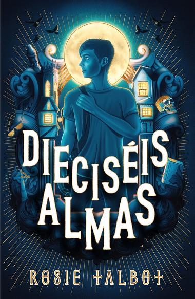 DIECISÉIS ALMAS | 9788419449719 | TALBOT, ROSIE | Llibreria Ombra | Llibreria online de Rubí, Barcelona | Comprar llibres en català i castellà online