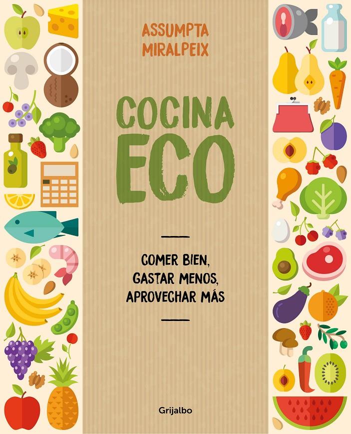 COCINA ECO | 9788416895434 | ASSUMPTA MIRALPEIX | Llibreria Ombra | Llibreria online de Rubí, Barcelona | Comprar llibres en català i castellà online