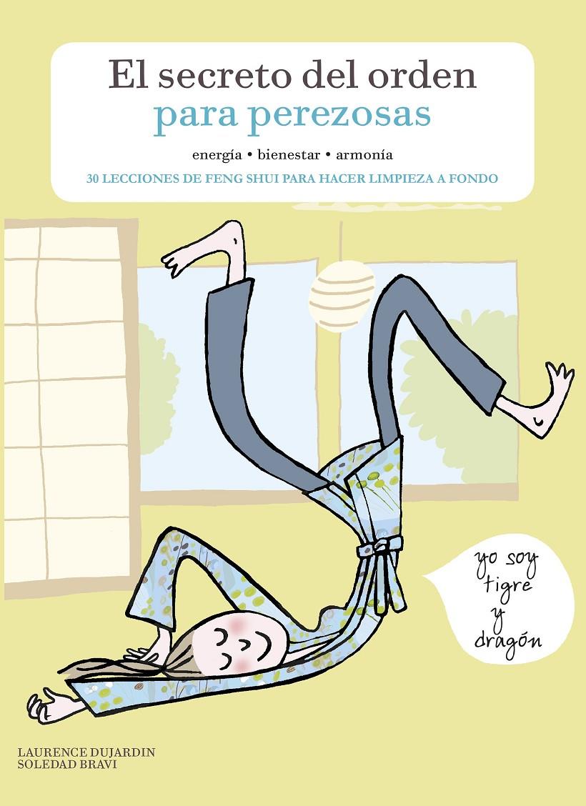 EL SECRETO DEL ORDEN PARA PEREZOSAS | 9788416890354 | DUJARDIN, LAURENCE/BRAVI, SOLEDAD | Llibreria Ombra | Llibreria online de Rubí, Barcelona | Comprar llibres en català i castellà online