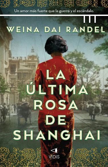 LA ÚLTIMA ROSA DE SHANGHÁI | 9788419767141 | DAI RANDEL, WEINA | Llibreria Ombra | Llibreria online de Rubí, Barcelona | Comprar llibres en català i castellà online