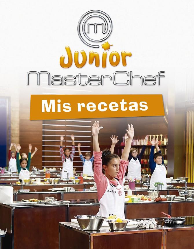 MASTERCHEF JUNIOR MIS RECETAS | 9788437200804 | MASTERCHEF JUNIOR | Llibreria Ombra | Llibreria online de Rubí, Barcelona | Comprar llibres en català i castellà online