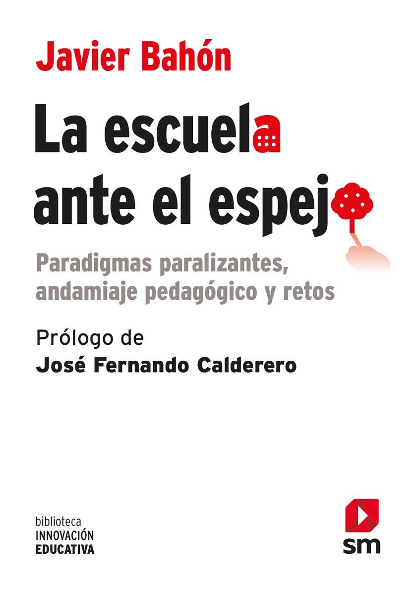 LA ESCUELA ANTE EL ESPEJO | 9788491820475 | BAHÓN GÓMEZ, JAVIER | Llibreria Ombra | Llibreria online de Rubí, Barcelona | Comprar llibres en català i castellà online