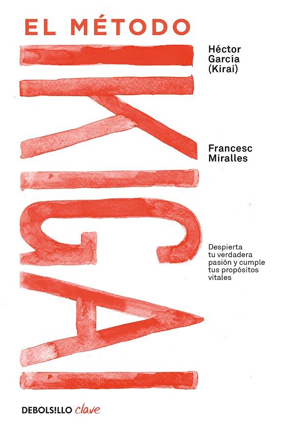 EL MÉTODO IKIGAI | 9788466344180 | MIRALLES, FRANCESC/GARCÍA, HÉCTOR | Llibreria Ombra | Llibreria online de Rubí, Barcelona | Comprar llibres en català i castellà online