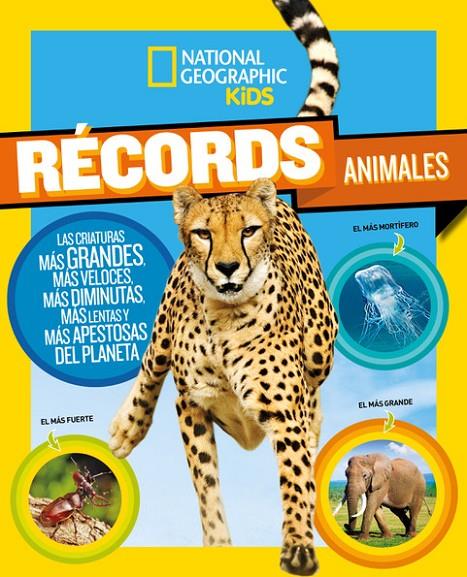 RÉCORDS ANIMALES | 9788482987163 | GEOGRAPHIC NATIONAL | Llibreria Ombra | Llibreria online de Rubí, Barcelona | Comprar llibres en català i castellà online