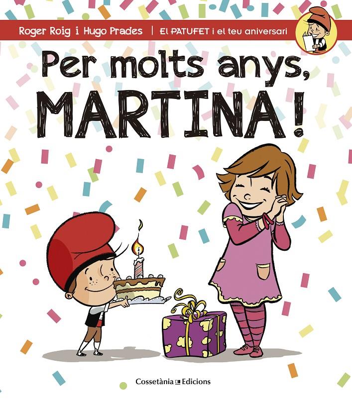 PER MOLTS ANYS, MARTINA! | 9788490343944 | ROIG CÉSAR, ROGER | Llibreria Ombra | Llibreria online de Rubí, Barcelona | Comprar llibres en català i castellà online