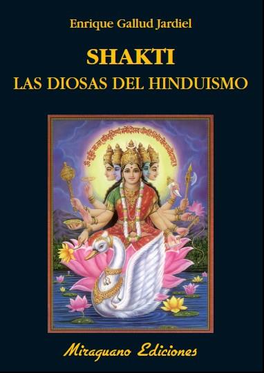 SHAKTI. LAS DIOSAS DEL HINDUISMO | 9788478133871 | GALLUD JARDIEL, ENRIQUE | Llibreria Ombra | Llibreria online de Rubí, Barcelona | Comprar llibres en català i castellà online