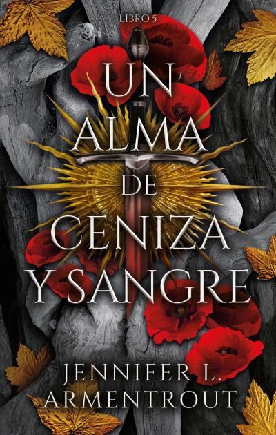 UN ALMA DE CENIZA Y SANGRE/5 | 9788419252487 | ARMENTROUT, JENNIFER | Llibreria Ombra | Llibreria online de Rubí, Barcelona | Comprar llibres en català i castellà online