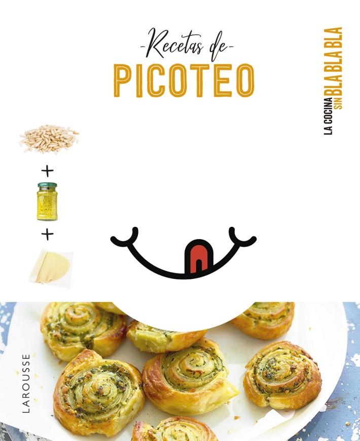 COCINA SIN BLA BLA BLA. RECETAS DE PICOTEO | 9788418882692 | ÉDITIONS LAROUSSE | Llibreria Ombra | Llibreria online de Rubí, Barcelona | Comprar llibres en català i castellà online