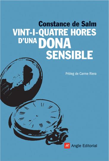 VINT-I-QUATRE HORES D'UNA DONA SENSIBLE | 9788496970434 | CONSTANCE DE SALM | Llibreria Ombra | Llibreria online de Rubí, Barcelona | Comprar llibres en català i castellà online