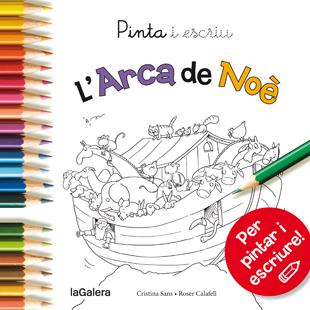 PINTA I ESCRIU L'ARCA DE NOÈ | 9788424654610 | SANS MESTRE, CRISTINA | Llibreria Ombra | Llibreria online de Rubí, Barcelona | Comprar llibres en català i castellà online