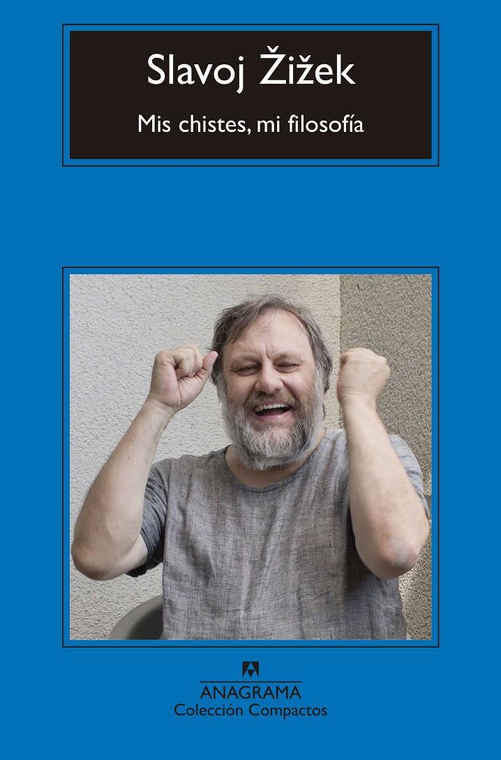 MIS CHISTES, MI FILOSOFÍA | 9788433960153 | SLAVOJ ZIZEK | Llibreria Ombra | Llibreria online de Rubí, Barcelona | Comprar llibres en català i castellà online