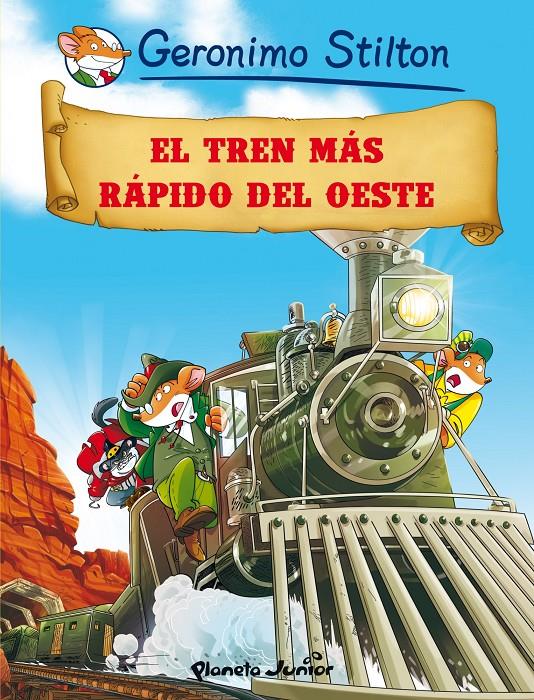 EL TREN MÁS RÁPIDO DEL OESTE | 9788408064022 | GERONIMO STILTON | Llibreria Ombra | Llibreria online de Rubí, Barcelona | Comprar llibres en català i castellà online