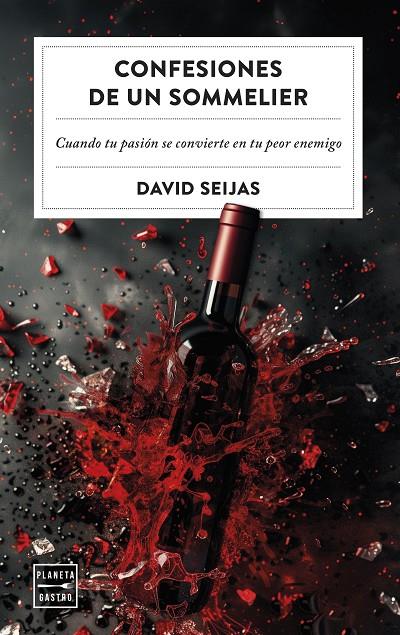 CONFESIONES DE UN SOMMELIER | 9788408288541 | SEIJAS, DAVID | Llibreria Ombra | Llibreria online de Rubí, Barcelona | Comprar llibres en català i castellà online