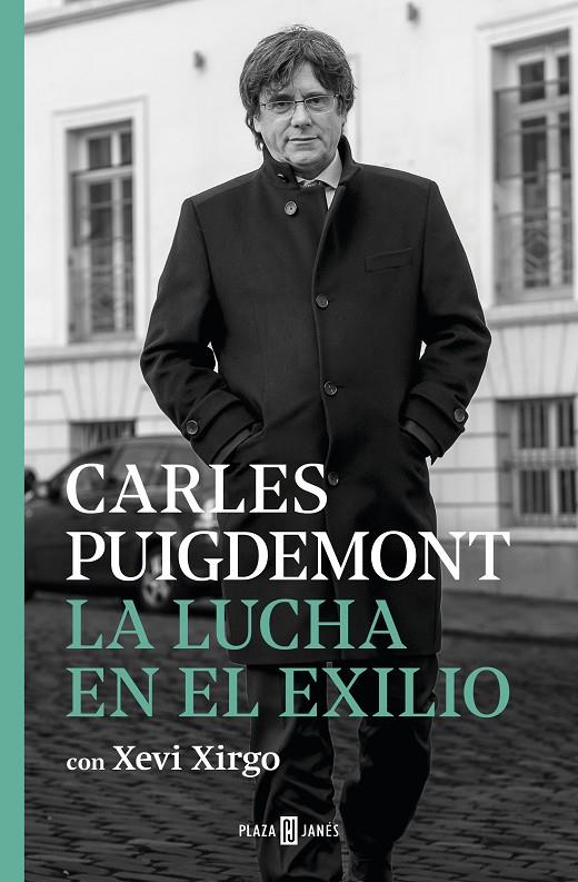 LA LUCHA EN EL EXILIO | 9788401024467 | PUIGDEMONT, CARLES/XIRGO, XEVI | Llibreria Ombra | Llibreria online de Rubí, Barcelona | Comprar llibres en català i castellà online