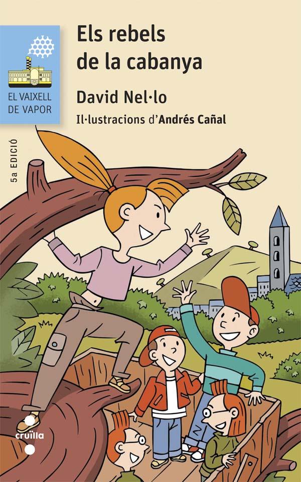 C-VVBL.116 ELS REBELS DE LA CABANYA | 9788466139779 | NEL·LO COLOM, DAVID | Llibreria Ombra | Llibreria online de Rubí, Barcelona | Comprar llibres en català i castellà online