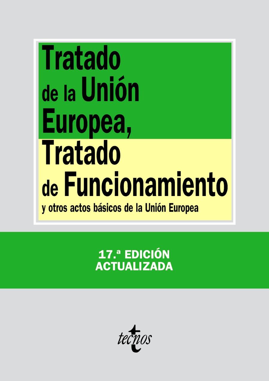 TRATADO DE LA UNIÓN EUROPEA TRATADO DE FUNCIONAMIENTO (2013) | 9788430958801 | EDITORIAL TECNOS | Llibreria Ombra | Llibreria online de Rubí, Barcelona | Comprar llibres en català i castellà online