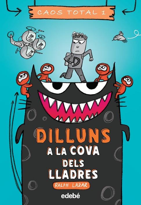 DILLUNS: A LA COVA DELS LLADRES | 9788468356761 | LAZAR, RALPH | Llibreria Ombra | Llibreria online de Rubí, Barcelona | Comprar llibres en català i castellà online