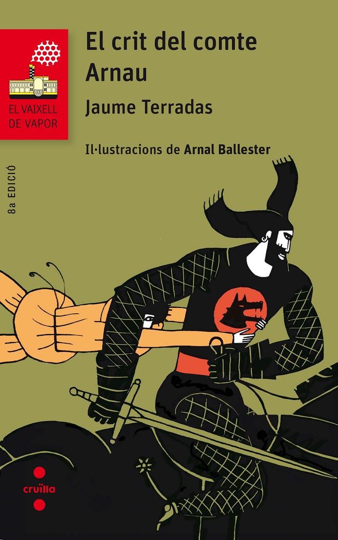 C-VVV.116 EL CRIT DEL COMTE ARNAU | 9788466142076 | TERRADAS SERRA, JAUME | Llibreria Ombra | Llibreria online de Rubí, Barcelona | Comprar llibres en català i castellà online