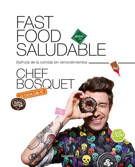 FAST FOOD SALUDABLE | 9788417752446 | BOSQUET, CHEF | Llibreria Ombra | Llibreria online de Rubí, Barcelona | Comprar llibres en català i castellà online