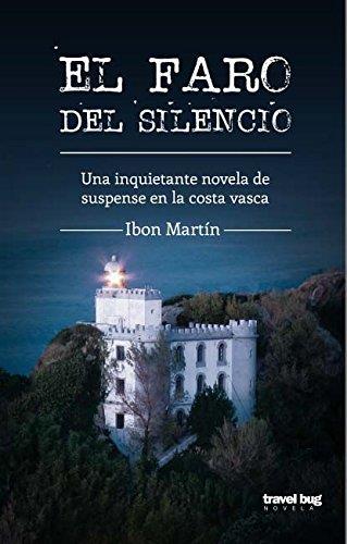 EL FARO DEL SILENCIO | 9788494091261 | MARTIN, IBON | Llibreria Ombra | Llibreria online de Rubí, Barcelona | Comprar llibres en català i castellà online