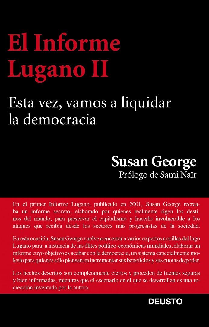 EL INFORME LUGANO II ESTA VEZ VAMOS A LIQUIDAR LA DEMOCRACIA | 9788423413447 | SUSAN GEORGE | Llibreria Ombra | Llibreria online de Rubí, Barcelona | Comprar llibres en català i castellà online