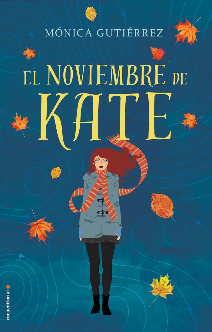 EL NOVIEMBRE DE KATE | 9788416498154 | GUTIÉRREZ, MÓNICA | Llibreria Ombra | Llibreria online de Rubí, Barcelona | Comprar llibres en català i castellà online