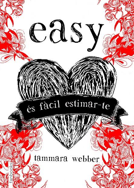 EASY ÉS FÀCIL ESTIMAR-TE | 9788415745228 | TAMMARA WEBBER | Llibreria Ombra | Llibreria online de Rubí, Barcelona | Comprar llibres en català i castellà online