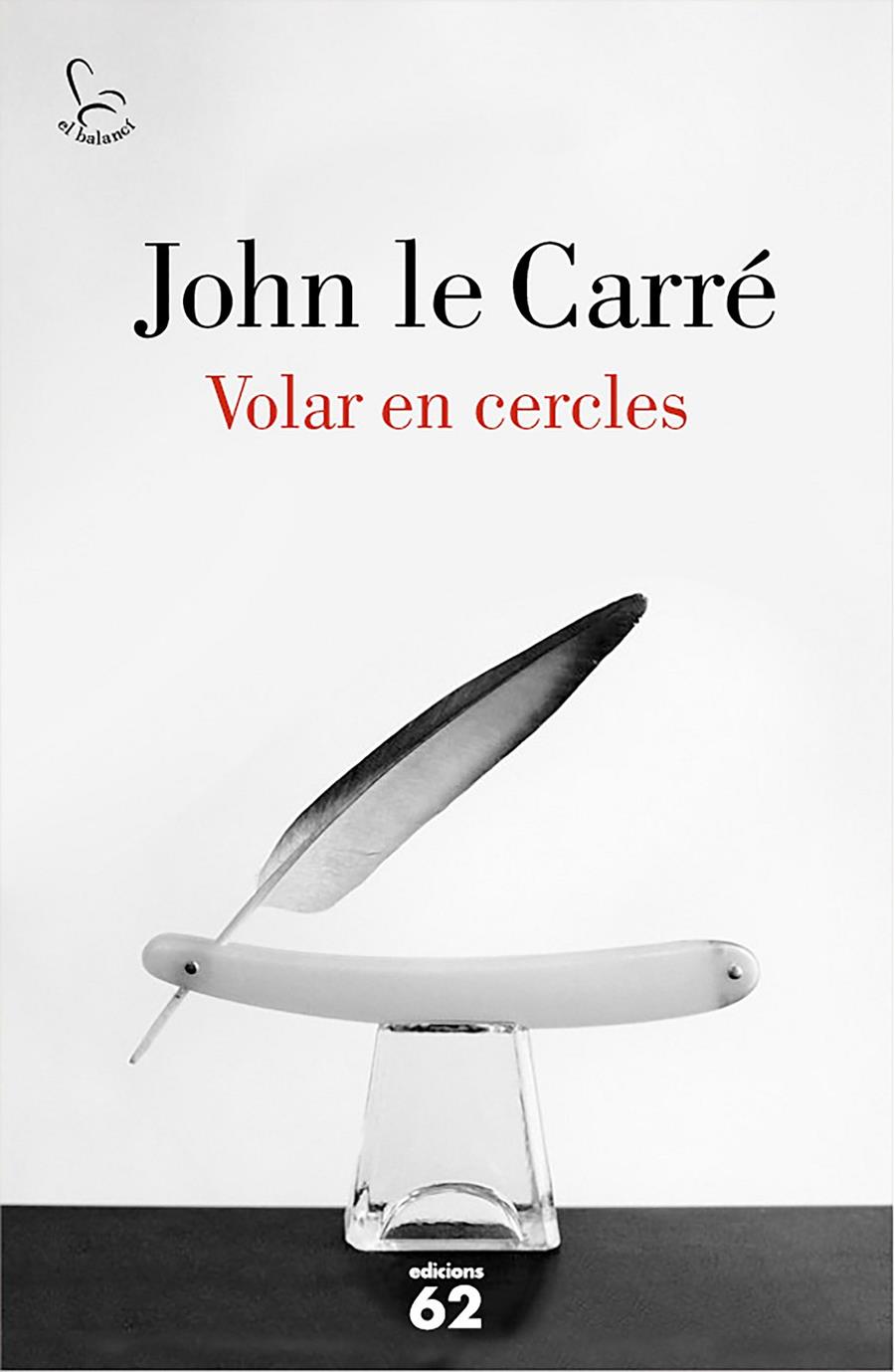 VOLAR EN CERCLES | 9788429775143 | JOHN LE CARRÉ | Llibreria Ombra | Llibreria online de Rubí, Barcelona | Comprar llibres en català i castellà online