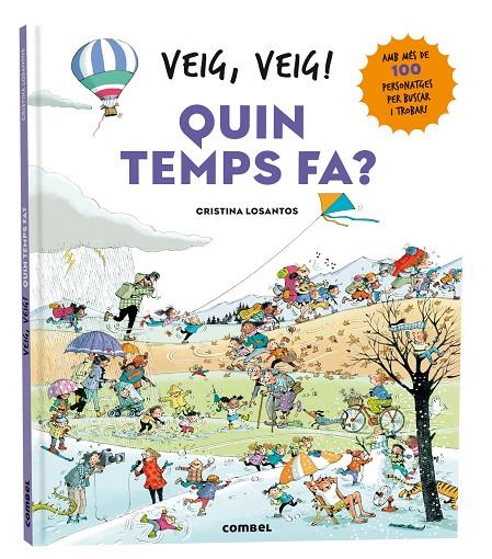 VEIG, VEIG! QUIN TEMPS FA? | 9788411581639 | LOSANTOS, CRISTINA | Llibreria Ombra | Llibreria online de Rubí, Barcelona | Comprar llibres en català i castellà online