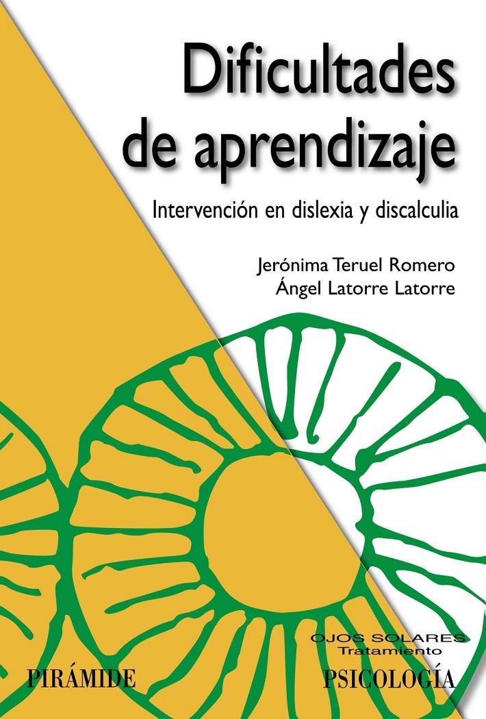 DIFICULTADES DE APRENDIZAJE INTERVENCION EN DISLEXIA Y DISCALCULIA | 9788436831023 | JERONIMA TERUEL - ANGEL LATORRE | Llibreria Ombra | Llibreria online de Rubí, Barcelona | Comprar llibres en català i castellà online