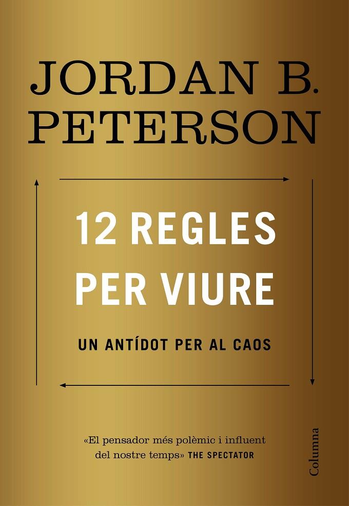 12 REGLES PER VIURE | 9788466424370 | PETERSON, JORDAN | Llibreria Ombra | Llibreria online de Rubí, Barcelona | Comprar llibres en català i castellà online