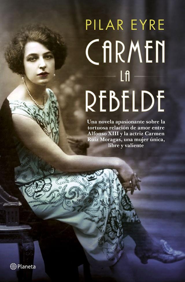 CARMEN, LA REBELDE | 9788408181446 | EYRE, PILAR | Llibreria Ombra | Llibreria online de Rubí, Barcelona | Comprar llibres en català i castellà online