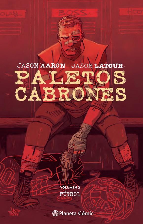 PALETOS CABRONES Nº 02 | 9788416693528 | JASON AARON/JASON LATOUR | Llibreria Ombra | Llibreria online de Rubí, Barcelona | Comprar llibres en català i castellà online