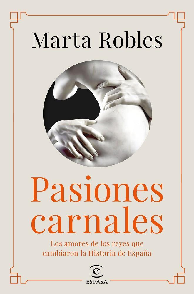 PASIONES CARNALES | 9788467060287 | ROBLES, MARTA | Llibreria Ombra | Llibreria online de Rubí, Barcelona | Comprar llibres en català i castellà online