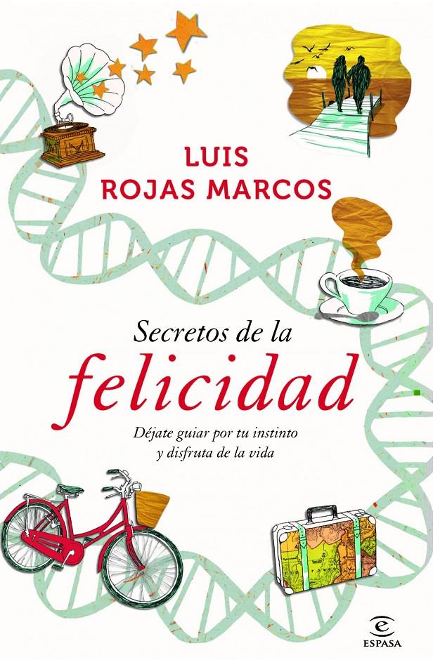 SECRETOS DE LA FELICIDAD | 9788467009712 | LUIS ROJAS MARCOS | Llibreria Ombra | Llibreria online de Rubí, Barcelona | Comprar llibres en català i castellà online