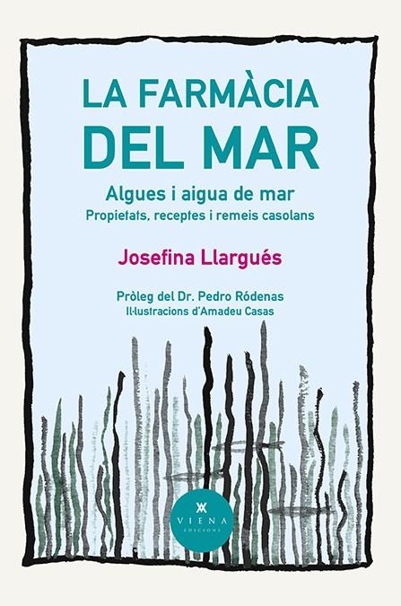 LA FARMÀCIA DEL MAR | 9788418908996 | LLARGUÉS TRUYOLS, JOSEFINA | Llibreria Ombra | Llibreria online de Rubí, Barcelona | Comprar llibres en català i castellà online