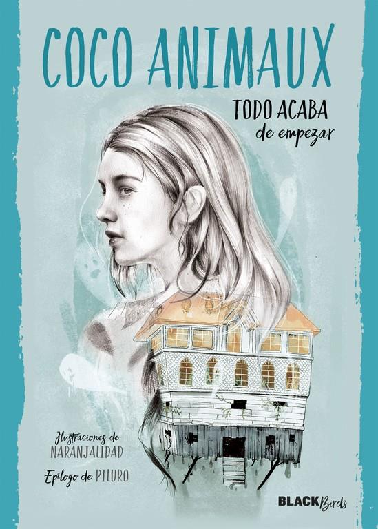 TODO ACABA DE EMPEZAR (COLECCIÓN #BLACKBIRDS) | 9788420485928 | AMINAUX, COCO | Llibreria Ombra | Llibreria online de Rubí, Barcelona | Comprar llibres en català i castellà online