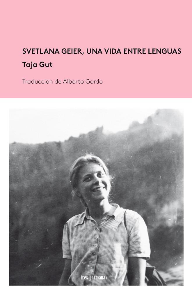 SVETLANA GEIER, UNA VIDA ENTRE LENGUAS | 9788412291186 | GUT, TAJA | Llibreria Ombra | Llibreria online de Rubí, Barcelona | Comprar llibres en català i castellà online