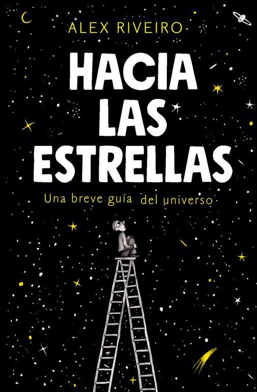 HACIA LAS ESTRELLAS | 9788420434087 | RIVEIRO, ÁLEX | Llibreria Ombra | Llibreria online de Rubí, Barcelona | Comprar llibres en català i castellà online