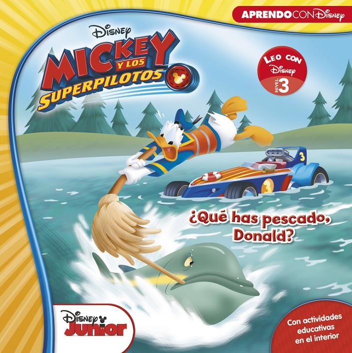 MICKEY Y LOS SUPERPILOTOS. ¿QUÉ HAS PESCADO, DONALD? (LEO CON DISNEY NIVEL 3) | 9788416931101 | DISNEY | Llibreria Ombra | Llibreria online de Rubí, Barcelona | Comprar llibres en català i castellà online