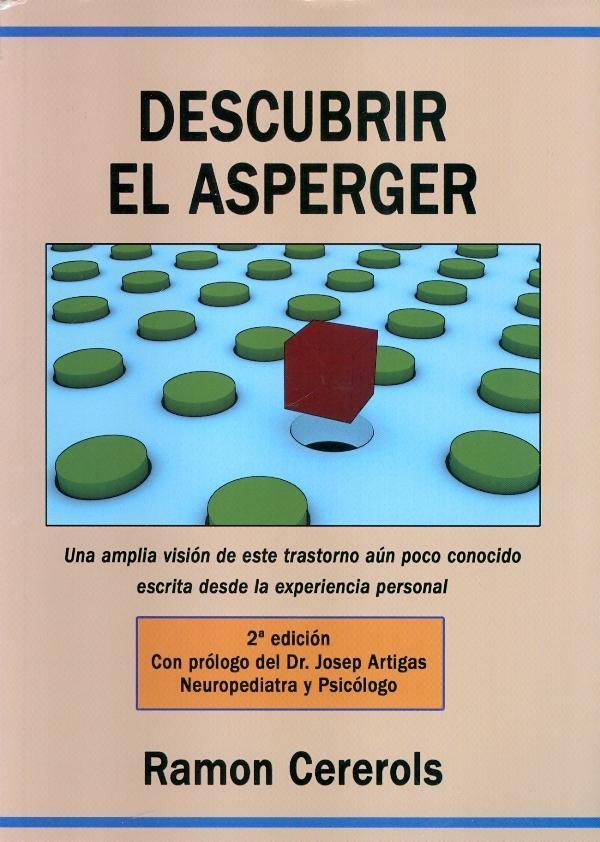 DESCUBRIR EL ASPERGER | 9788493841058 | CEREROLS, RAMÓN | Llibreria Ombra | Llibreria online de Rubí, Barcelona | Comprar llibres en català i castellà online