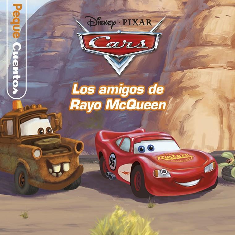 CARS. PEQUECUENTOS. LOS AMIGOS DE RAYO MCQUEEN | 9788499518947 | DISNEY | Llibreria Ombra | Llibreria online de Rubí, Barcelona | Comprar llibres en català i castellà online