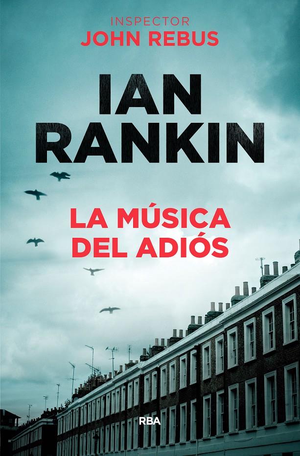 LA MUSICA DEL ADIÓS | 9788490568033 | RANKIN , IAN | Llibreria Ombra | Llibreria online de Rubí, Barcelona | Comprar llibres en català i castellà online