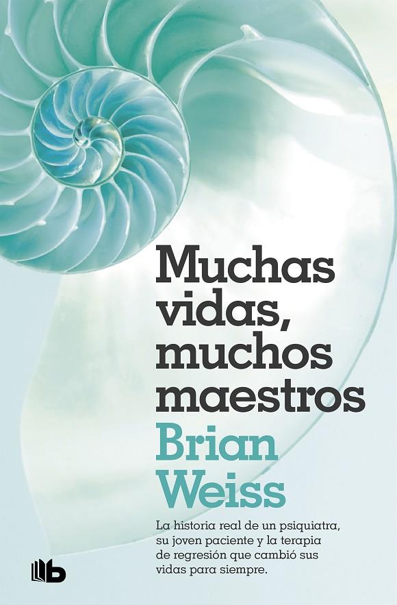 MUCHAS VIDAS, MUCHOS MAESTROS | 9788490707180 | WEISS, BRIAN | Llibreria Ombra | Llibreria online de Rubí, Barcelona | Comprar llibres en català i castellà online