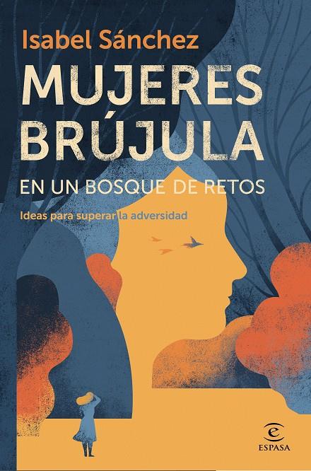 MUJERES BRÚJULA EN UN BOSQUE DE RETOS | 9788467060119 | SÁNCHEZ, ISABEL | Llibreria Ombra | Llibreria online de Rubí, Barcelona | Comprar llibres en català i castellà online