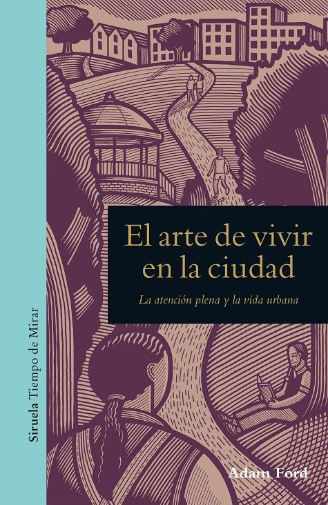 EL ARTE DE VIVIR EN LA CIUDAD | 9788417041540 | FORD, ADAM | Llibreria Ombra | Llibreria online de Rubí, Barcelona | Comprar llibres en català i castellà online