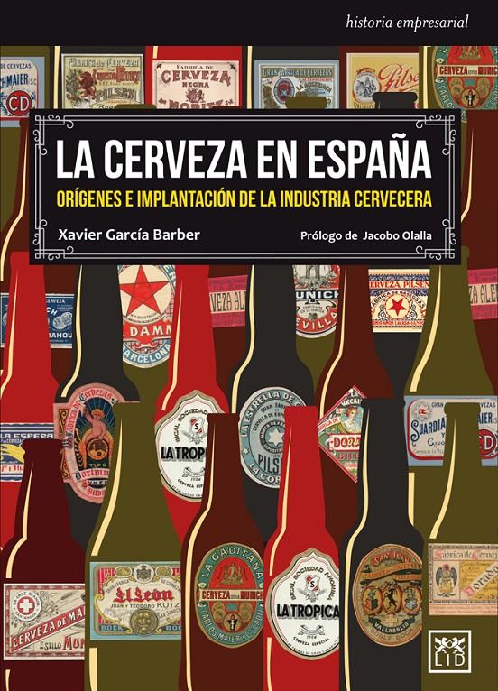 LA CERVEZA EN ESPAÑA ORIGENES E IMPLANTACION DE LA INDUSTRIA CERVECERA | 9788483569566 | XAVIER GARCIA BARBER | Llibreria Ombra | Llibreria online de Rubí, Barcelona | Comprar llibres en català i castellà online