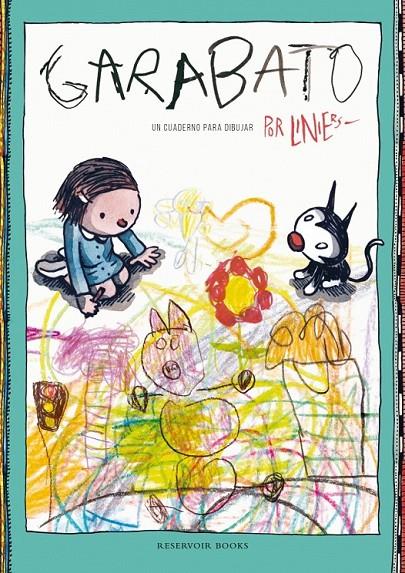 GARABATOS UN CUADERNO PARA DIBUJAR  | 9788439728238 | LINIERS | Llibreria Ombra | Llibreria online de Rubí, Barcelona | Comprar llibres en català i castellà online