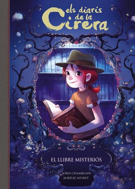 EL LLIBRE MISTERIÓS (ELS DIARIS DE LA CIRERA 2) | 9788420487816 | JORIS CHAMBLAIN | Llibreria Ombra | Llibreria online de Rubí, Barcelona | Comprar llibres en català i castellà online